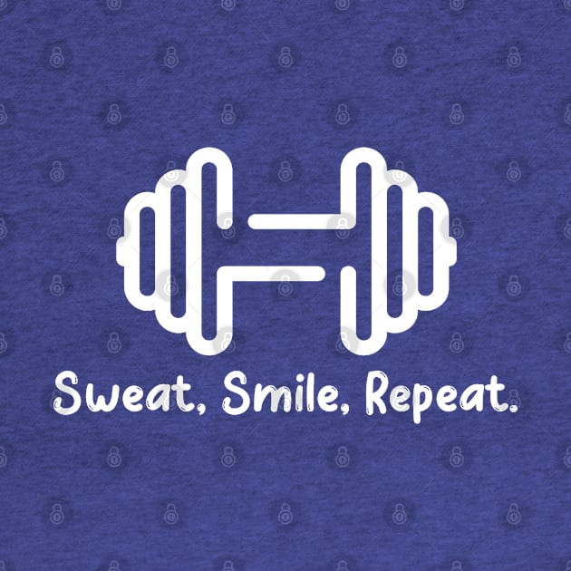 Sweat, smile, repeat, minimalist quote by Rdxart